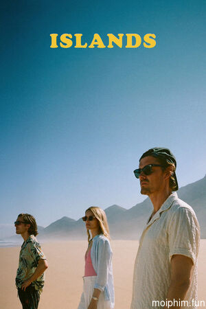 Chuyện Xảy Ra Trên Đảo (Islands) [2025]
