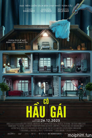 Cô Hầu Gái (The Housemaid) [2025]