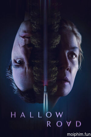 Con Đường Oan Nghiệt (Hallow Road) [2025]