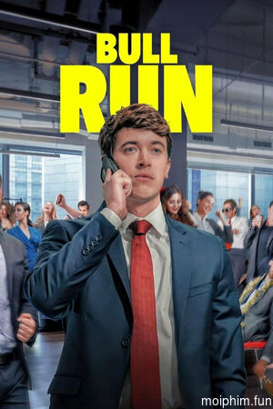 Cơn Lốc Tài Chính (Bull Run) [2025]