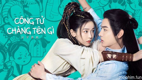 Công Tử Chàng Tên Gì