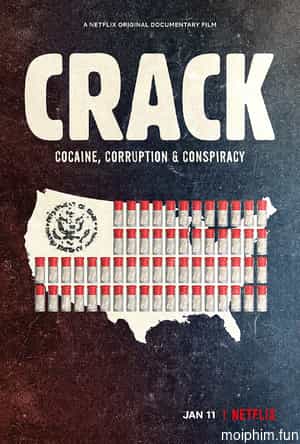 Crack: Cocaine, tham nhũng & âm mưu