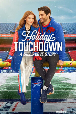 Cú Ghi Điểm Ngày Giáng Sinh: Chuyện Tình Đội Bills (Holiday Touchdown: A Bills Love Story) [2025]