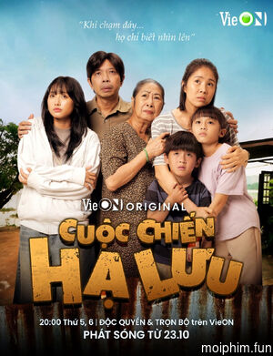 Cuộc Chiến Hạ Lưu (Cuoc Chien Ha Luu) [2025]