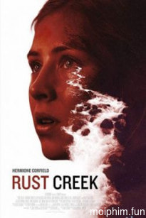 Cuộc Chiến Sinh Tồn (Rust Creek) [2018]