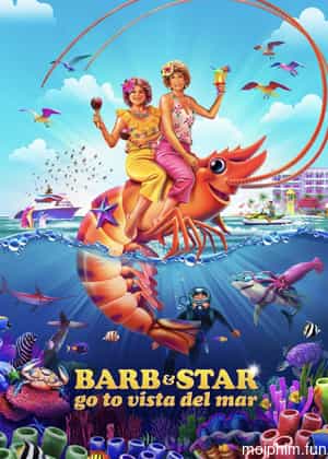 Cuộc Phiêu Lưu Của Barb Và Star: Đường Đến Vista Del Mar