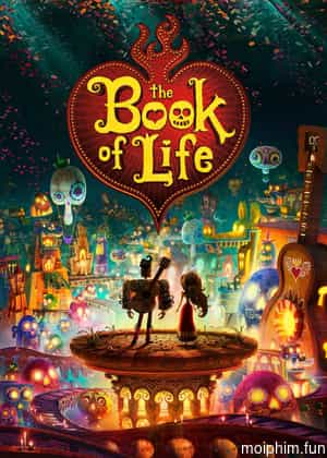 Cuốn Sách Của Sự Sống (The Book of Life) [2014]