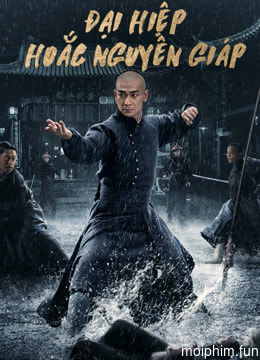 Đại Hiệp Hoắc Nguyên Giáp
