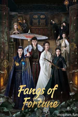 Đại Mộng Quy Ly (Fangs of Fortune) [2024]