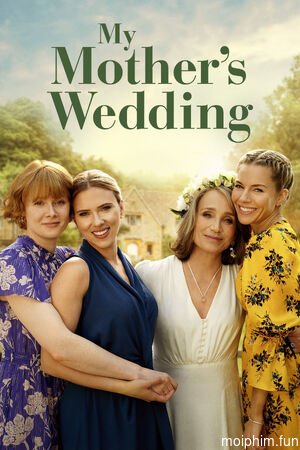 Đám Cưới của Mẹ (My Mother's Wedding) [2025]