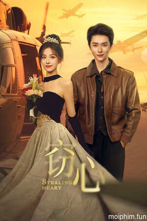 Đánh Cắp Trái Tim (Stealing Heart) [2025]