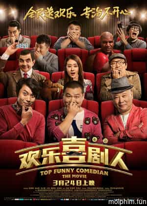 Danh Hài Hội Ngộ (Top Funny Comedian: The Movie) [2017]