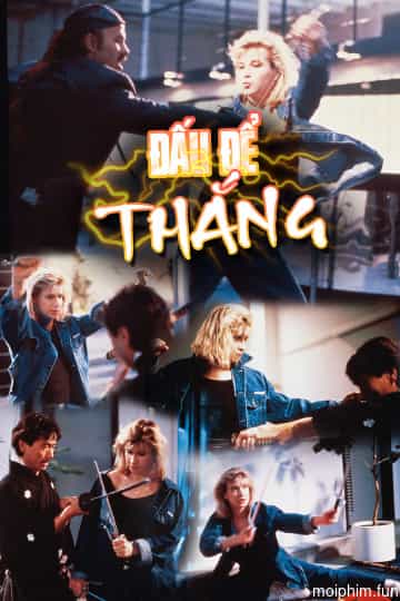 Đấu Để Thắng (Free Fighter) [1989]