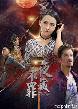 Đêm không giấu tội (Night Without Hiding Sin) [2017]