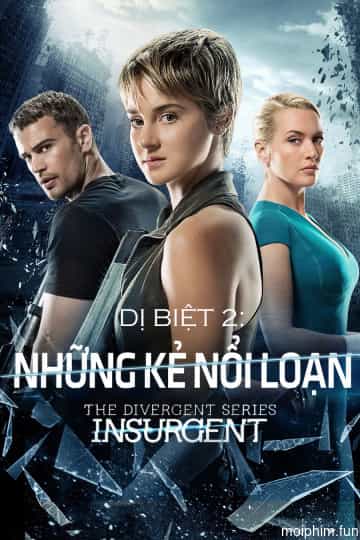 Dị Biệt 2: Những Kẻ Nổi Loạn