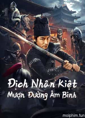 Địch Nhân Kiệt: Mượn Đường Âm Binh