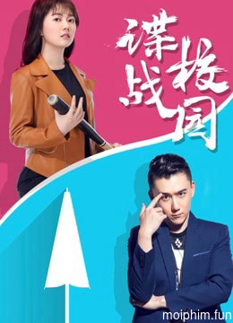 Điệp chiến sân trường (A Spy Game In the Campus) [2017]