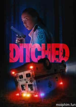Trốn Chạy (Ditched) [2021]
