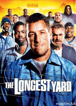 Đội Bóng Nhà Tù (The Longest Yard) [2005]