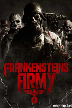 Đội Quân Ma (Frankenstein's Army) [2013]