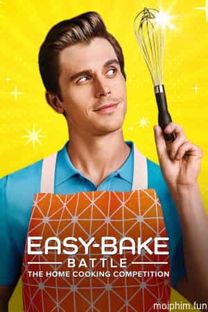 Easy-Bake Battle: Cuộc thi nấu ăn tại gia