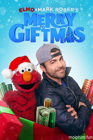 Elmo và Mark Rober: Giáng Sinh Vui Quà Tặng (Elmo and Mark Rober's Merry Giftmas) [2025]