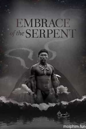 Embrace of the Serpent (Embrace of the Serpent) [2015]