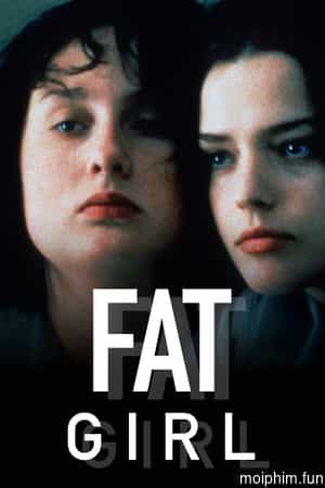 Fat Girl