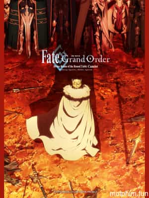 Fate/Grand Order: Shinsei Entaku Ryouiki Camelot 2 - Paladin; Agateram (劇場版 Fate\u002FGrand Order -神聖円卓領域キャメロット- 後編 Paladin; Agateram) [2021]