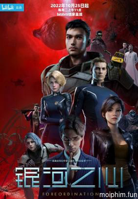 Trung Tâm Ngân Hà (Foreordination) [2022]