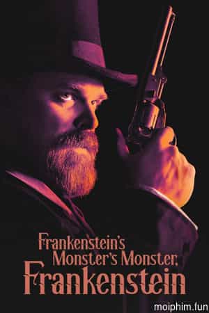 Frankenstein, Quái Vật Của Quái Vật Của Frankenstein