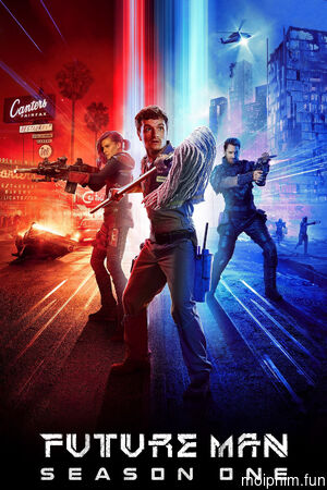 Cao thủ tương lai (Phần 1) (Future Man (Season 1)) [2017]