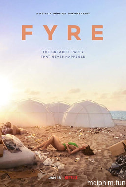 FYRE: bữa tiệc đáng thất vọng