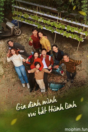 Gia đình mình vui bất thình lình (Suddenly Happy Family) [2023]