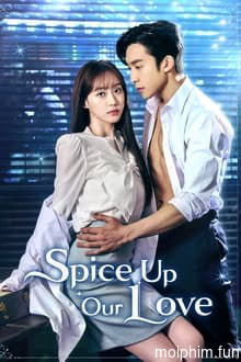 Gia Vị Tình Yêu (Spice Up Our Love) [2024]