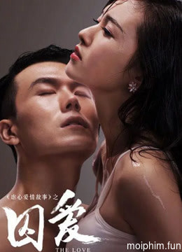 Giam Giữ Tình Yêu