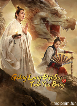 Giáng Long Đại Sư: Tróc Yêu Bảng