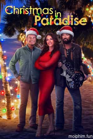 Giáng sinh tại thiên đường (Christmas in Paradise) [2022]
