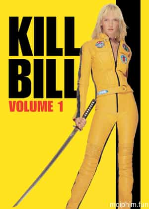 Giết Bill Phần 1 (Kill Bill: Vol. 1) [2003]