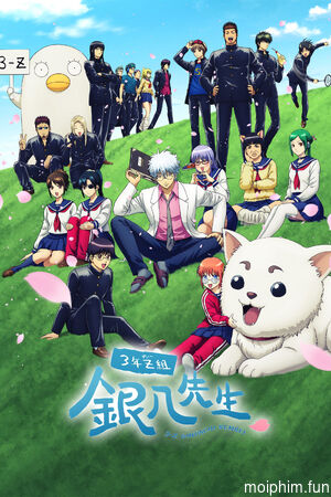 GINTAMA - Thầy Ginpachi Ở Lớp 3-Z (GINTAMA - Mr. Ginpachi's Zany Class) [2025]