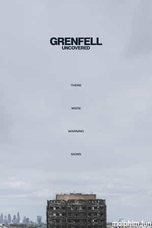 Grenfell: Vạch Trần Vụ Hỏa Hoạn (Grenfell: Uncovered) [2025]