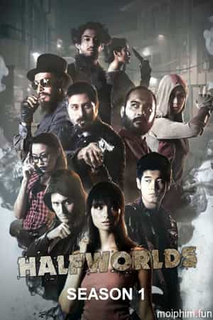Hai Nửa Thế Giới (Phần 1)