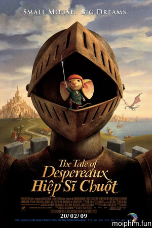 Hiệp Sĩ Chuột (The Tale of Despereaux) [2008]