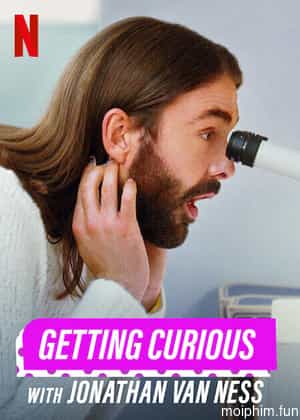 Hiếu kỳ cùng Jonathan Van Ness