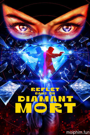 Hình ảnh phản chiếu trong viên kim cương đã chết (Reflection in a Dead Diamond) [2025]