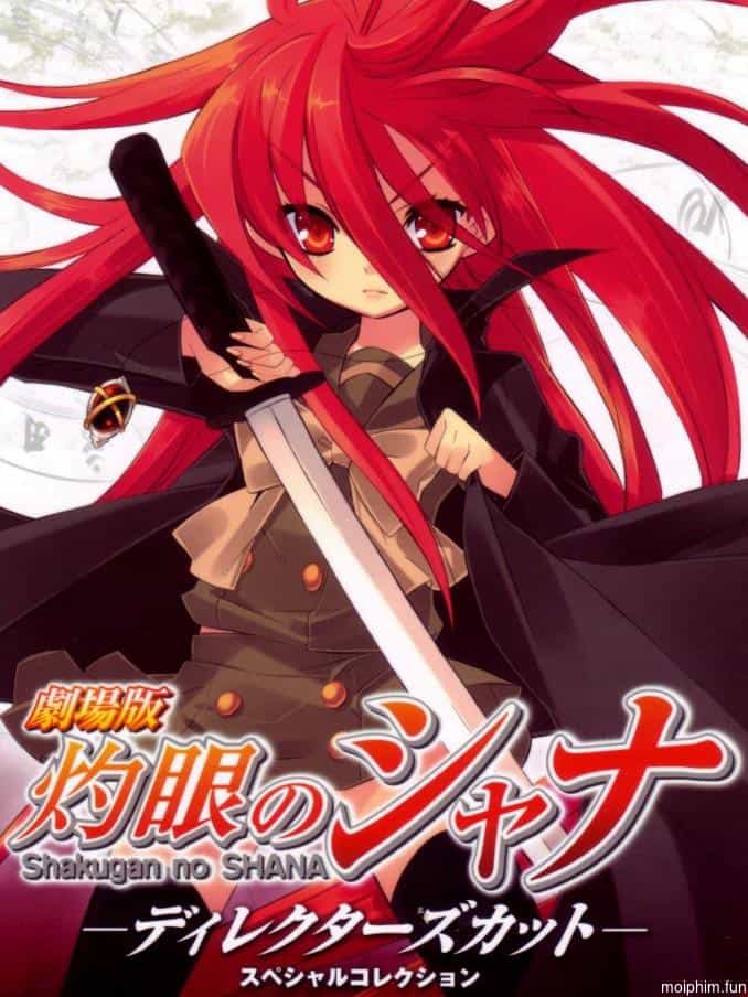 Hoả nhãn của Shana (Movie) (劇場版 灼眼のシャナ) [2007]