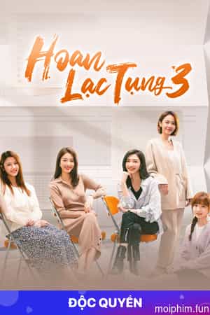 Hoan Lạc Tụng 3 (Ode To Joy 3) [2022]