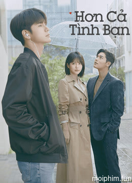 Hơn Cả Tình Bạn