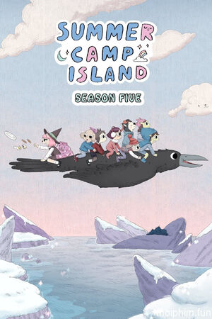 Hòn Đảo Trại Hè (Phần 5) (Summer Camp Island (Season 5)) [2021]