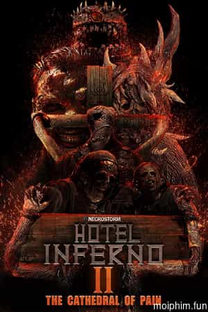 Hotel Inferno 2: The Cathedral of Pain (Hotel Inferno 2: The Cathedral of Pain) [2017]